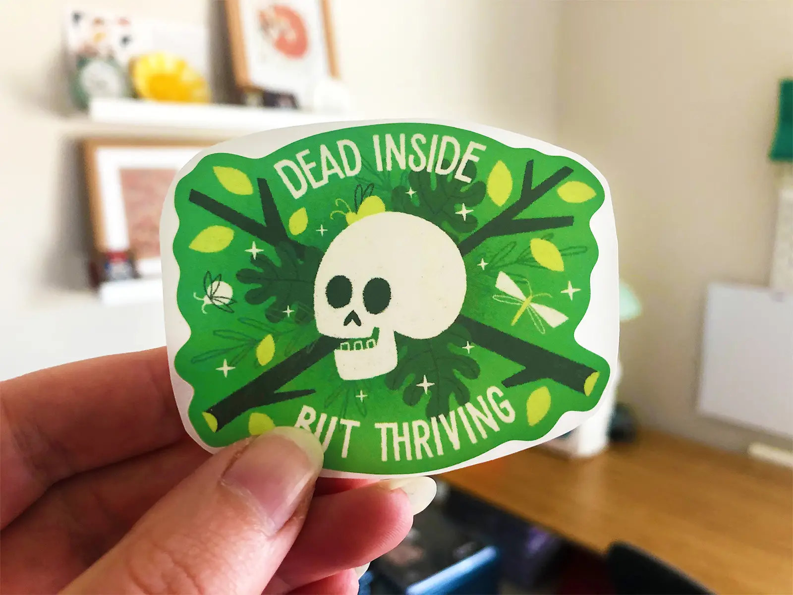 Dead Inside But Thriving sticker